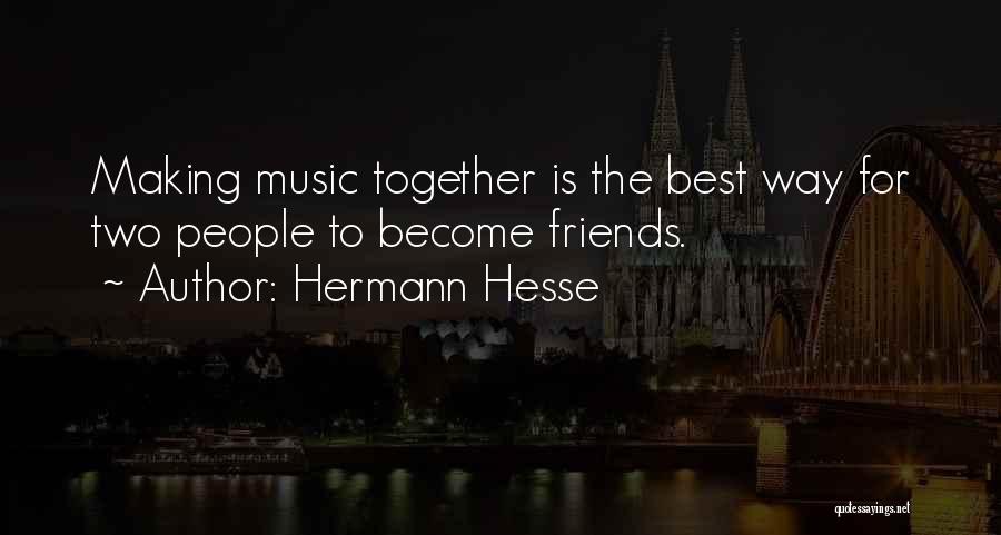 Music Is The Best Quotes By Hermann Hesse