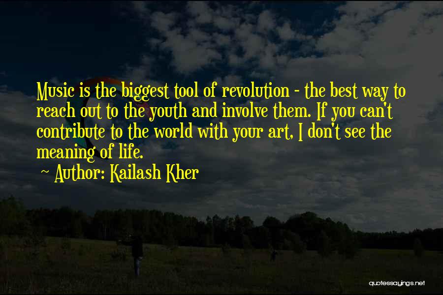 Music Is The Best Quotes By Kailash Kher