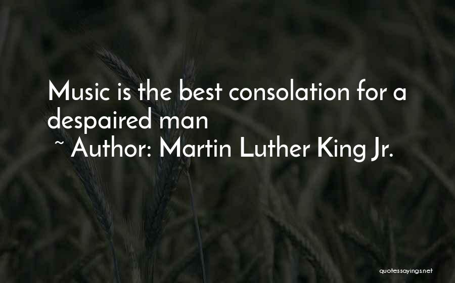 Music Is The Best Quotes By Martin Luther King Jr.