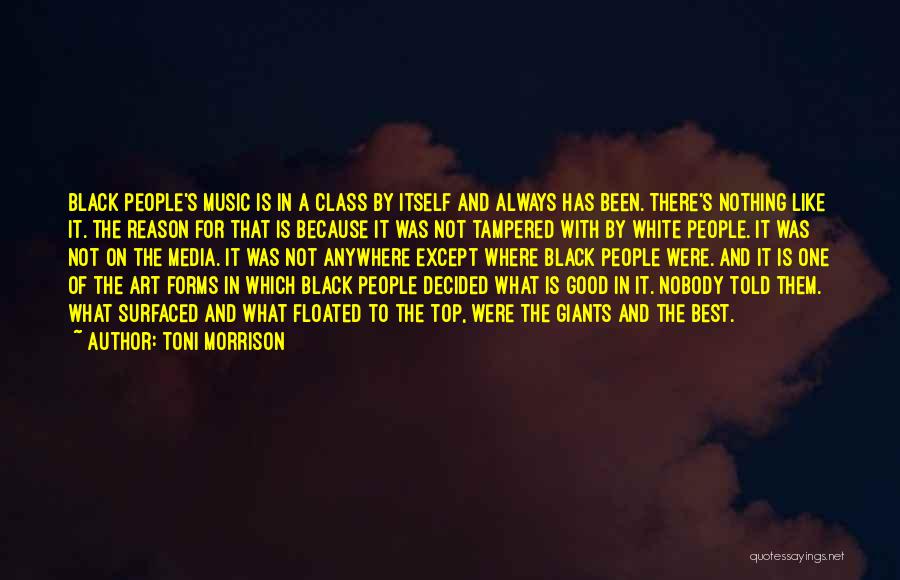 Music Is The Best Quotes By Toni Morrison