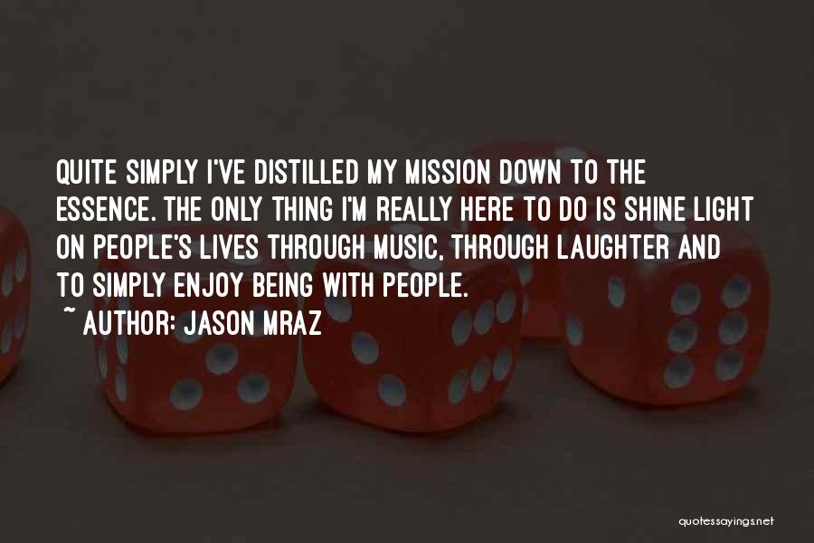 Music Is The Light Quotes By Jason Mraz