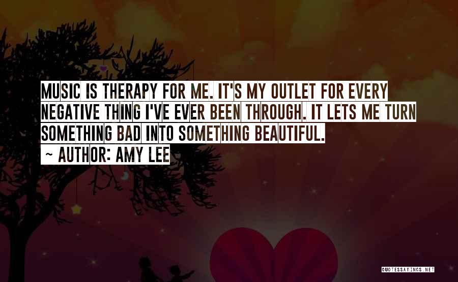 Music Is Therapy Quotes By Amy Lee