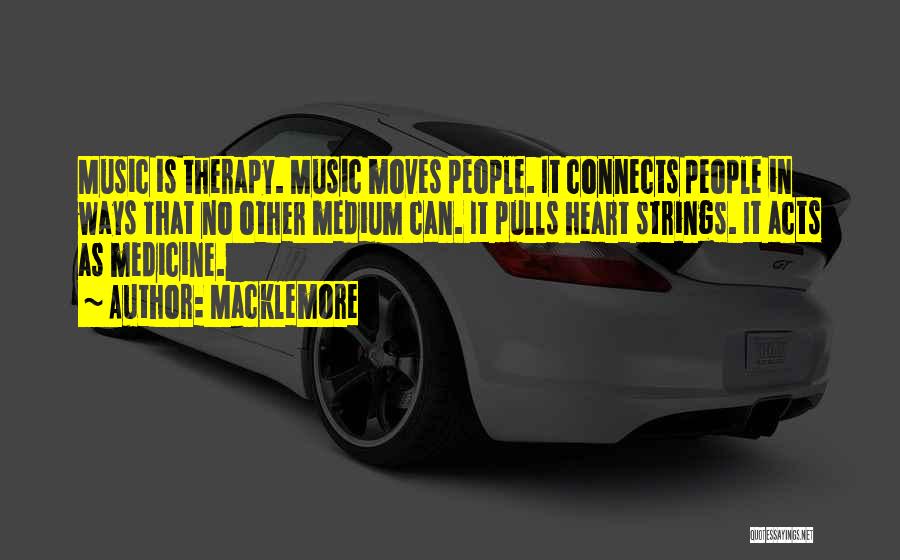 Music Is Therapy Quotes By Macklemore