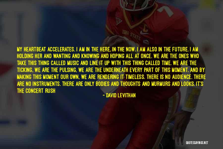Music Is Timeless Quotes By David Levithan Music Is Timeless Quotes By David Levithan