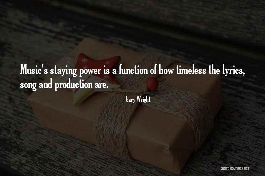 Music Is Timeless Quotes By Gary Wright Music Is Timeless Quotes By Gary Wright