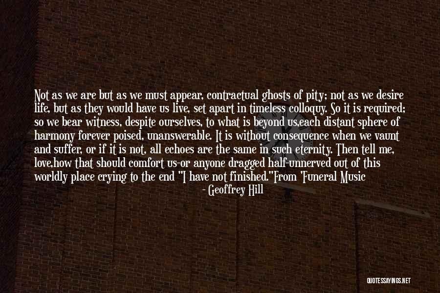 Music Is Timeless Quotes By Geoffrey Hill Music Is Timeless Quotes By Geoffrey Hill