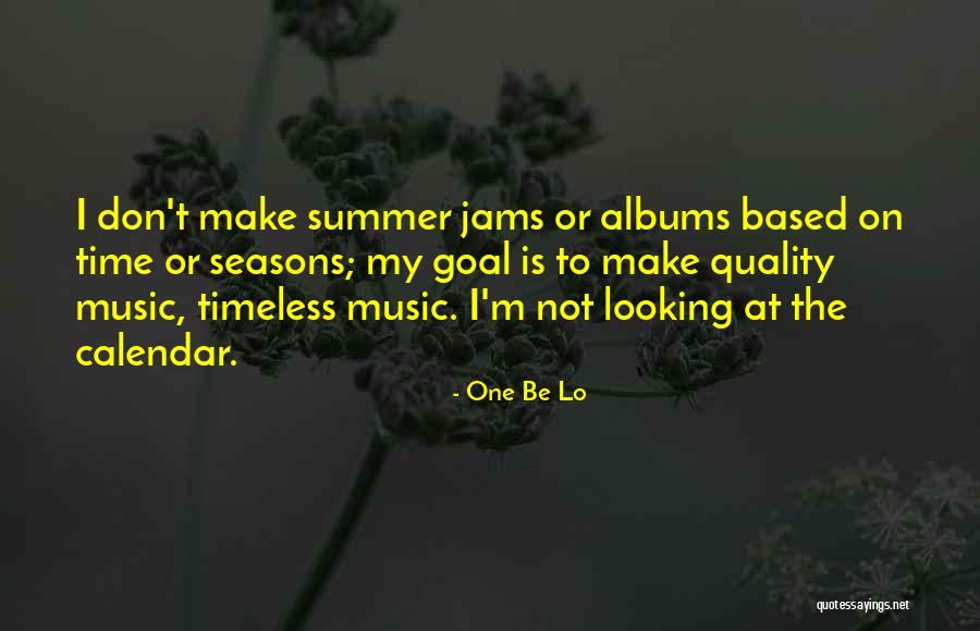 Music Is Timeless Quotes By One Be Lo Music Is Timeless Quotes By One Be Lo