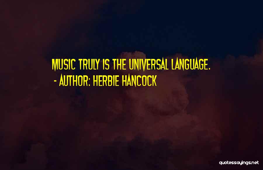 Music Is Universal Quotes By Herbie Hancock