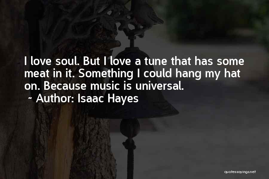 Music Is Universal Quotes By Isaac Hayes