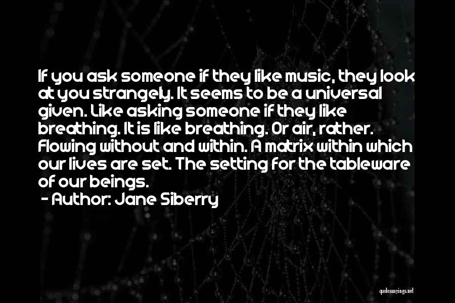 Music Is Universal Quotes By Jane Siberry