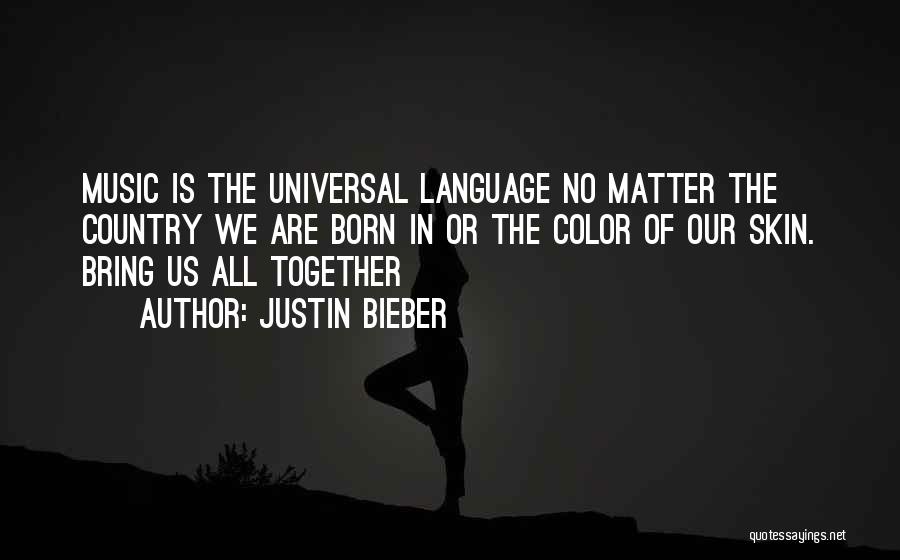 Music Is Universal Quotes By Justin Bieber