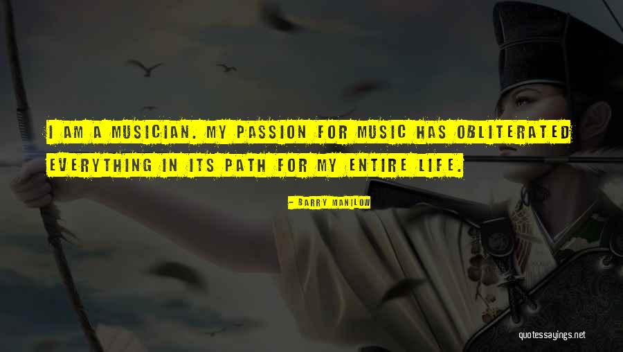 Music Its My Life Quotes By Barry Manilow Music Its My Life Quotes By Barry Manilow