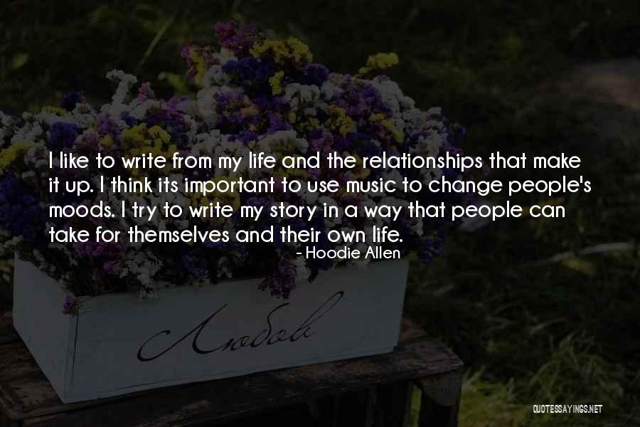 Music Its My Life Quotes By Hoodie Allen Music Its My Life Quotes By Hoodie Allen