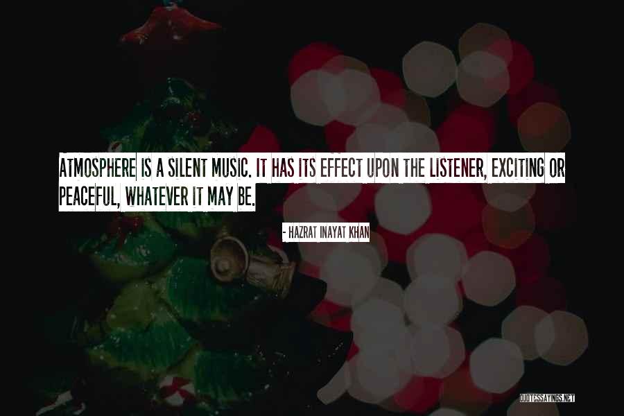 Music Its Quotes By Hazrat Inayat Khan Music Its Quotes By Hazrat Inayat Khan