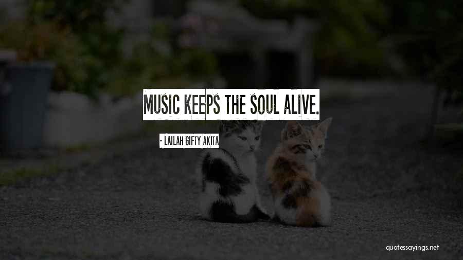 Music Keeps Me Going Quotes By Lailah Gifty Akita