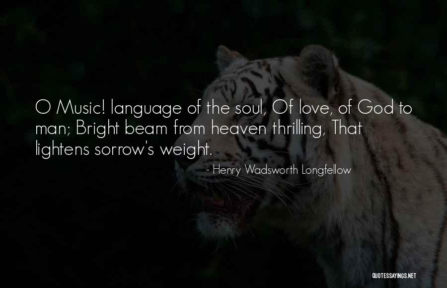 Music Language Of The Soul Quotes By Henry Wadsworth Longfellow