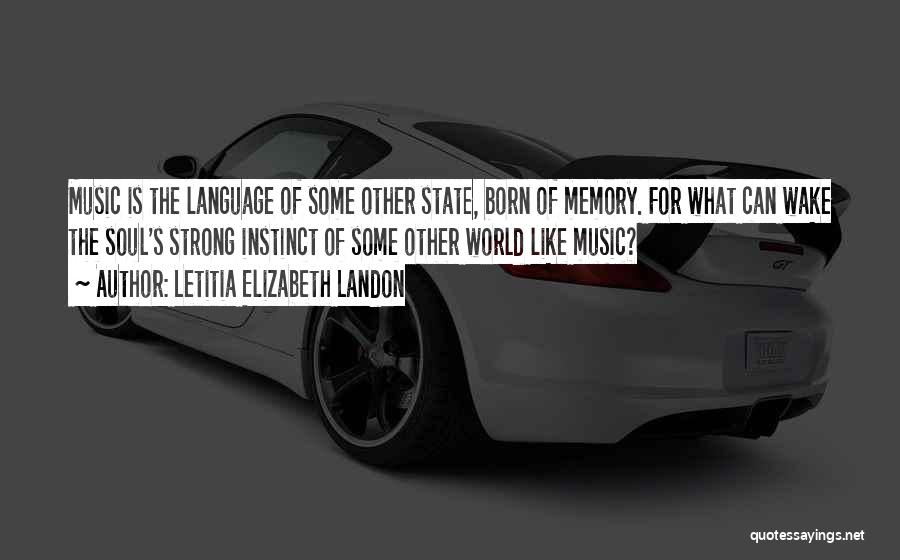 Music Language Of The Soul Quotes By Letitia Elizabeth Landon