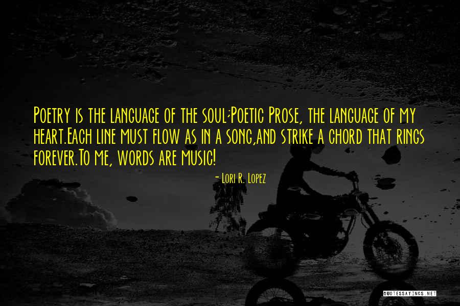 Music Language Of The Soul Quotes By Lori R. Lopez