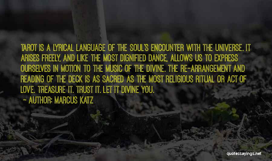 Music Language Of The Soul Quotes By Marcus Katz