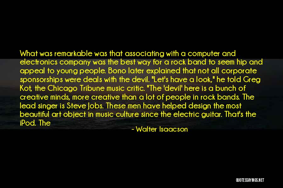 Music Lead Singer Quotes By Walter Isaacson Music Lead Singer Quotes By Walter Isaacson