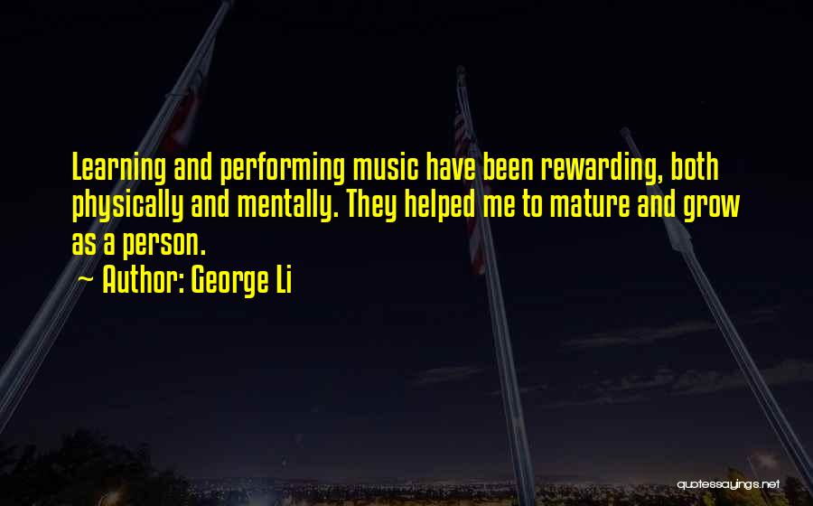 Music Learning Quotes By George Li