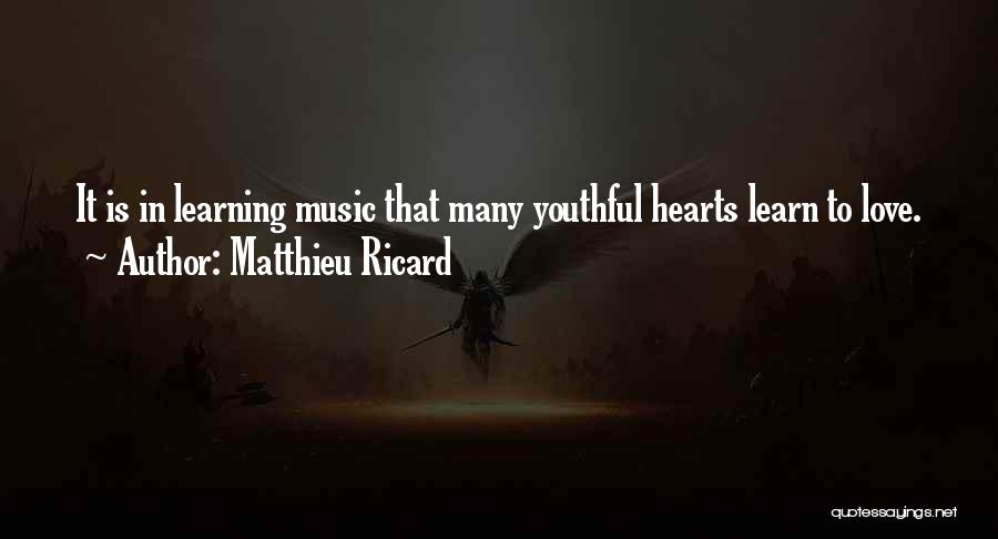 Music Learning Quotes By Matthieu Ricard