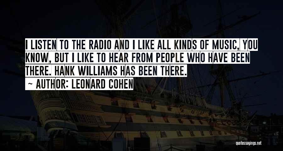 Music Listen Quotes By Leonard Cohen