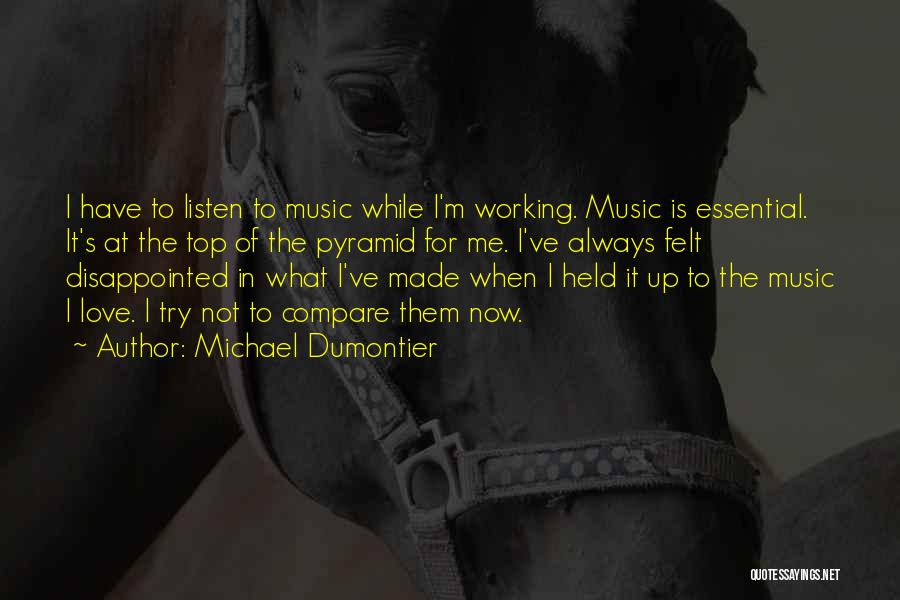 Music Listen Quotes By Michael Dumontier