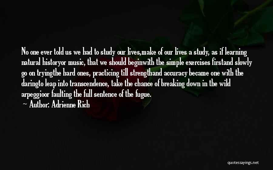Music Lives On Quotes By Adrienne Rich
