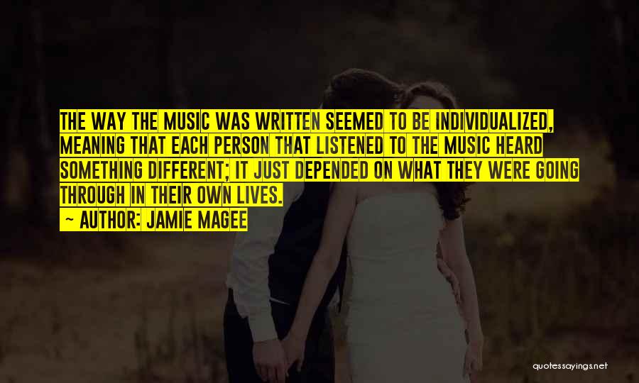 Music Lives On Quotes By Jamie Magee