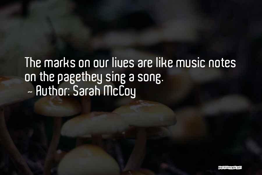 Music Lives On Quotes By Sarah McCoy