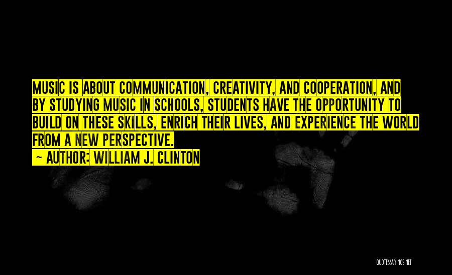 Music Lives On Quotes By William J. Clinton