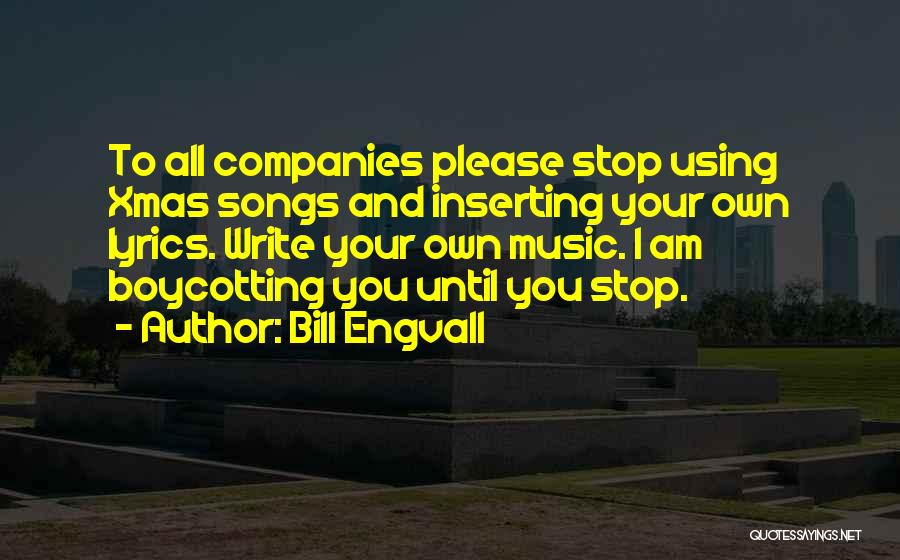 Music Lyrics Quotes By Bill Engvall