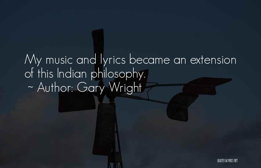 Music Lyrics Quotes By Gary Wright