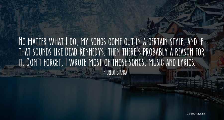 Music Lyrics Quotes By Jello Biafra