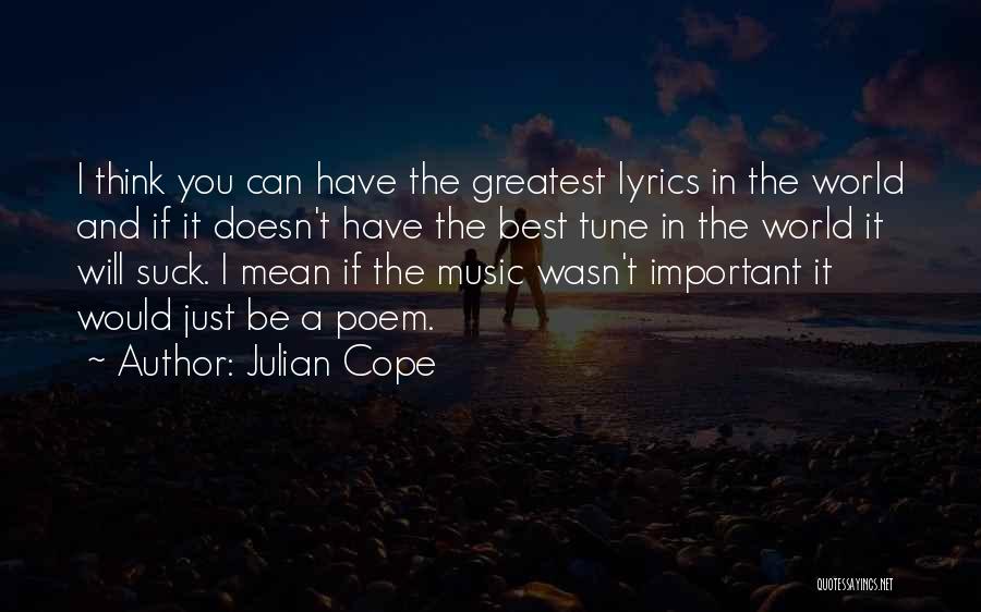 Music Lyrics Quotes By Julian Cope
