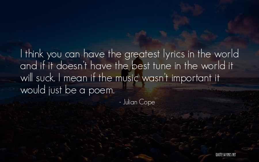 Music Lyrics Quotes By Julian Cope