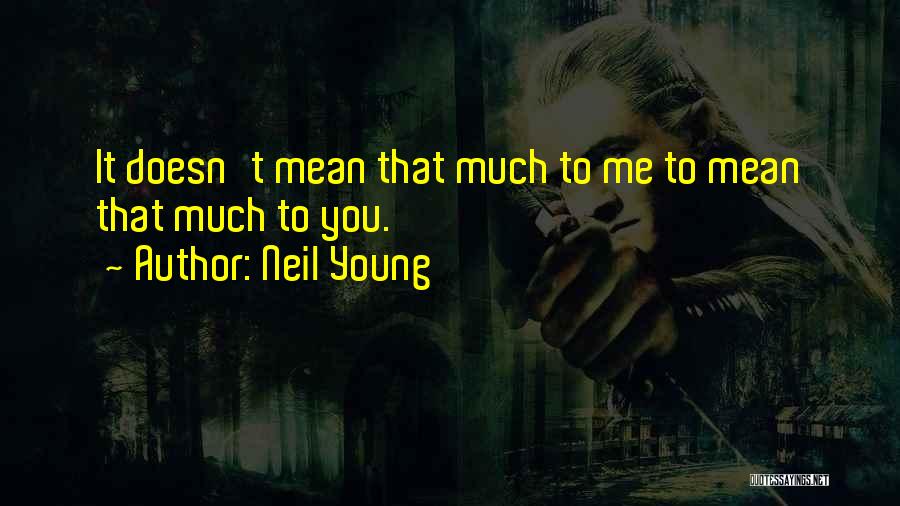 Music Lyrics Quotes By Neil Young