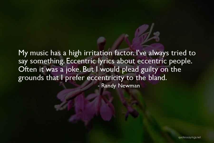 Music Lyrics Quotes By Randy Newman