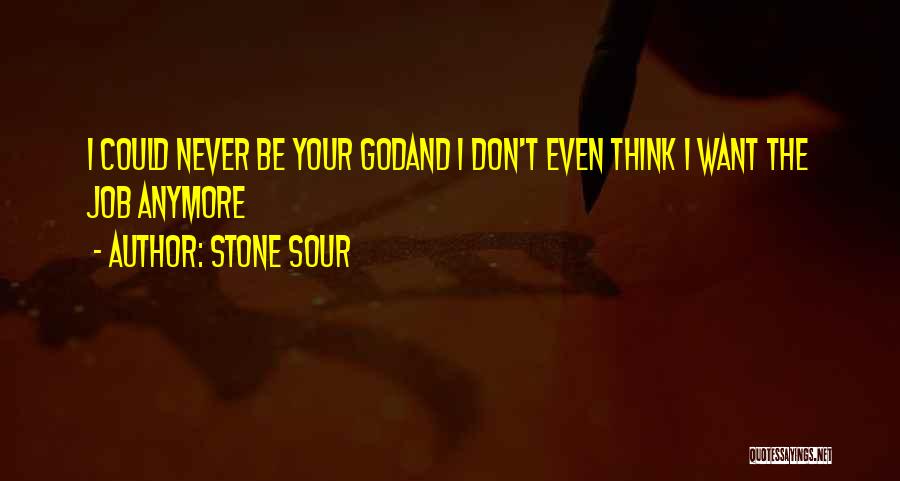 Music Lyrics Quotes By Stone Sour