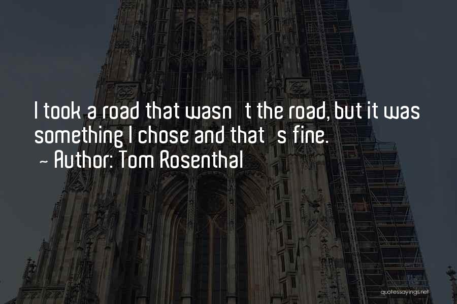 Music Lyrics Quotes By Tom Rosenthal