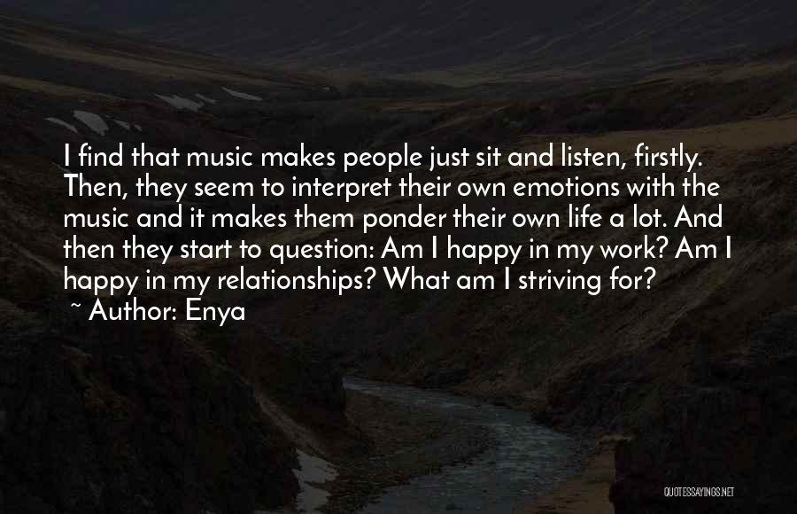 Music Makes Happy Quotes By Enya