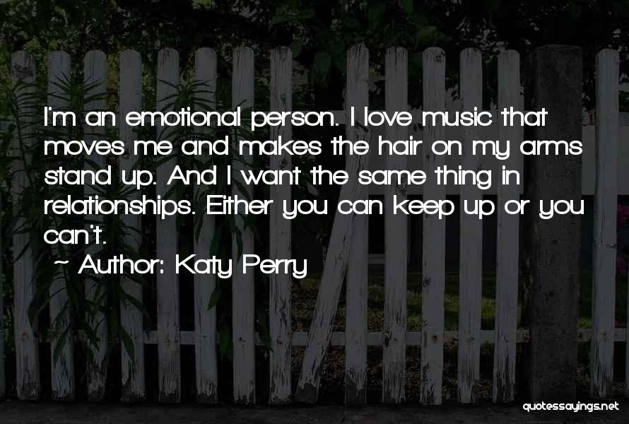 Music Makes Me Emotional Quotes By Katy Perry