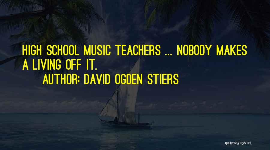 Music Makes Me High Quotes By David Ogden Stiers