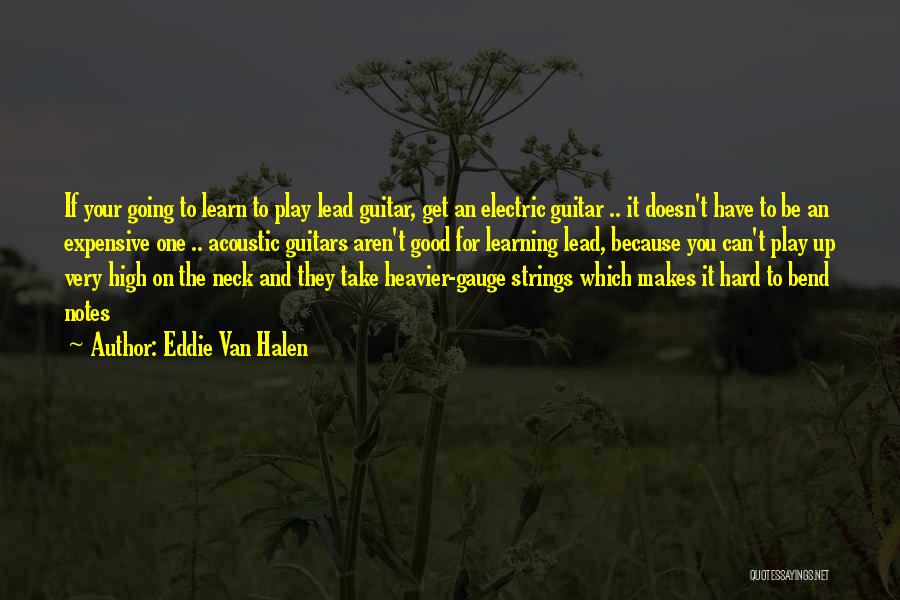 Music Makes Me High Quotes By Eddie Van Halen