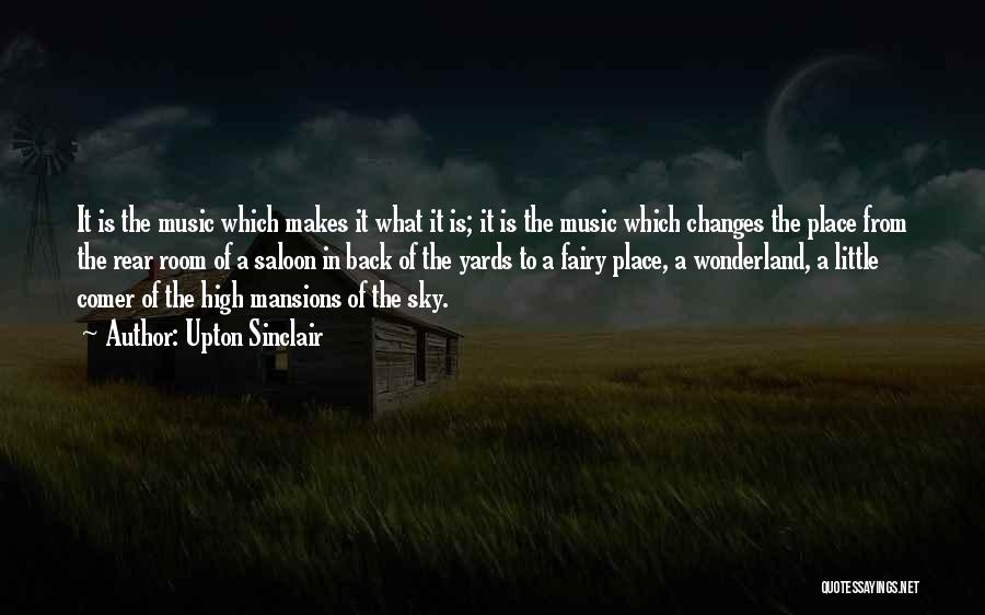 Music Makes Me High Quotes By Upton Sinclair