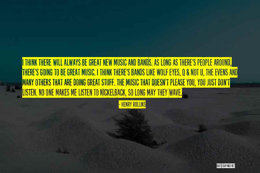 Music Makes Me Quotes By Henry Rollins Music Makes Me Quotes By Henry Rollins