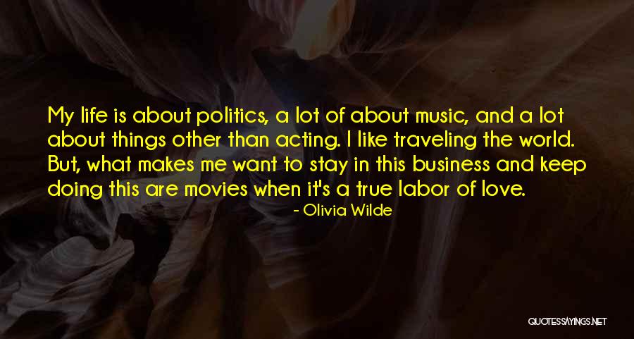 Music Makes Me Quotes By Olivia Wilde Music Makes Me Quotes By Olivia Wilde