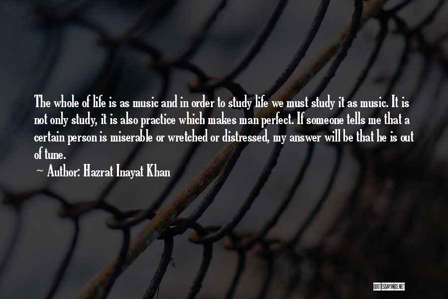 Music Makes My Life Quotes By Hazrat Inayat Khan