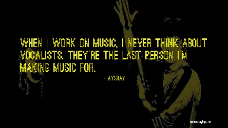 Music Making Quotes By Ayshay Music Making Quotes By Ayshay